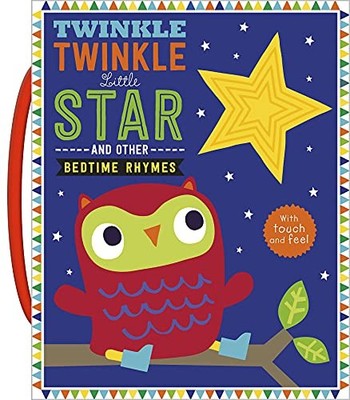 Twinkle, Twinkle Little Star (Touch and Feel Bedtime Rhymes) - VERY GOOD