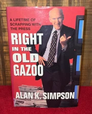 Signed 1st Edition Book Right In The Old Gazoo by USA Senator Alan K. Simpson