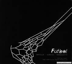 Servillo, Girotto, Mangalavite - Futbol (Nuova Edizione)