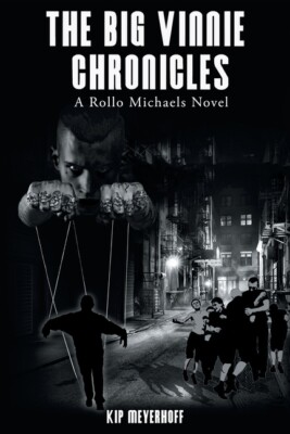 The Big Vinnie Chronicles: A Rollo Michaels Novel