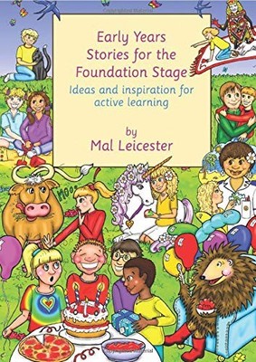 Early Years Stories for the Foundation Stage: Ideas and Inspirat