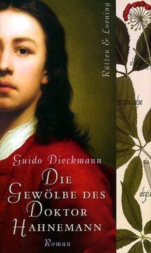 Die Gewölbe des Doktor Hahnemann. von Dieckmann, Guido | Buch | Zustand sehr gut