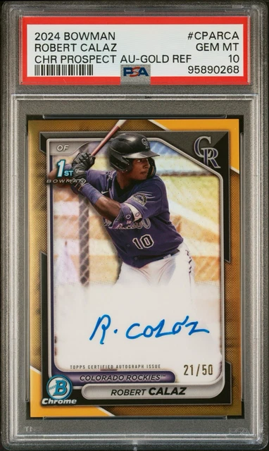 2024 Bowman Chrome Prospect Auto Robert Calaz #CPA-RCA Gold /50 (AU, RC) PSA 10
