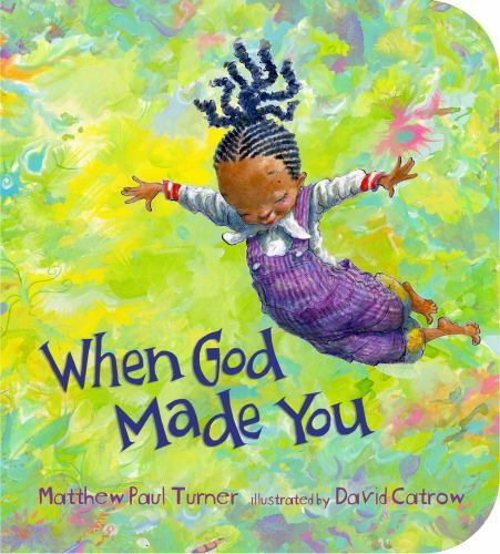When God Made You - 0593193024, board book, Matthew Paul Turner