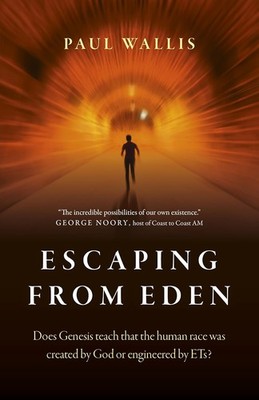 Escaping from Eden PAPERBACK  2020  Paul Wallis