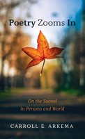 Carroll E. Arkema | Poetry Zooms In | Buch | Englisch (2022) | EAN 9781666792508