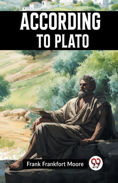 Frankfort Moore Frank | According To Plato | Taschenbuch | Englisch (2023)-image