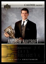 2004-05 Upper Deck Hardware Heroes Andrew Raycroft Boston Bruins #AW4