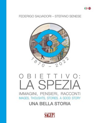 Objektiv: La Spezia. Bilder, Gedanken, Geschichten. Eine schöne Geschichte. Bilder, th