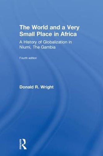 The World and a Very Small Place in Africa: A History of Globalization in Niumi,