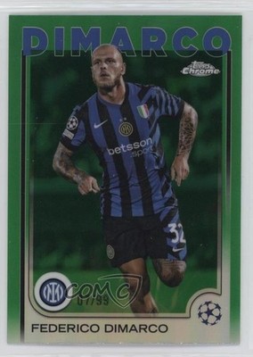 2024-25 Chrome UEFA Club Competitions Green Refractor /99 Federico Dimarco 0t30