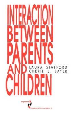 Interaction between Parents and Children (SAGE Series in Interperso - ACCEPTABLE