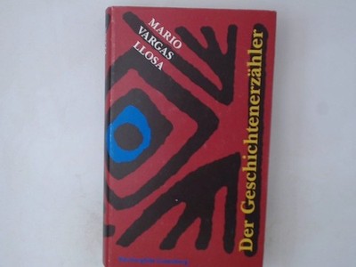 Der Geschichtenerzähler. Roman LLOSA, MARIO VARGAS.: