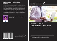 Mohd. Sadique Shaikh Anwar | Esencial De La ComputacióN CuáNtica | Taschenbuch