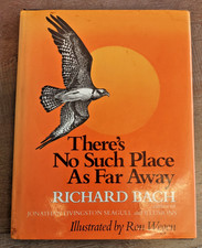 THERE'S NO SUCH PLACE AS FAR AWAY Richard Bach 1979 1st EDITION 1st PRINT HC/DJ