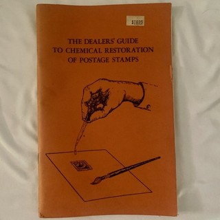 Dealers Guide to Chemical Restoration of Postage Stamps 1976 4th edition