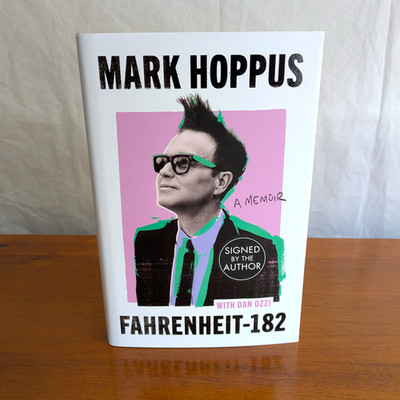Mark Hoppus SIGNED   Fahrenheit-182 (Blink-182, 1st Edition Hardcover 2025)