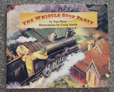 THE WHISTLE STOP PARTY ~ NAN HUNT / CRAIG SMITH ~ 1990 Lge SC