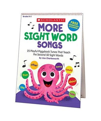 More Sight Word Songs Flip Chart: 25 Playful Piggyback Songs That Teach the Seco