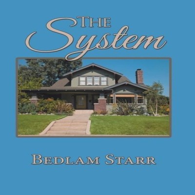 The System Bedlam Starr Hardcover Author Solutions Inc