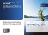 Ethanolic Extracts Of J. Curcas Leaves On Wistar Albino Rats Nelson Ekweogu
