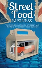 Street Food Business: Starting And ..., Flatt, Christop