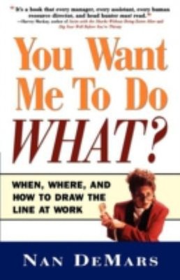 You Want Me to Do What : When Where and How to Draw the Line at W