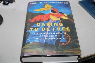 Daring to be Free: Rebellion and Resistance of the...Library Issue...Blemished