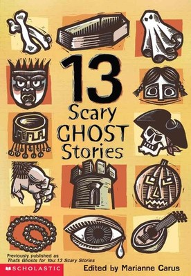 13 Scary Ghost Stories (Turtleback School & Library Binding Edition)
