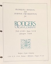 Rodgers Organ Technical Manual for model York 650B, Kent 705B, Glasgow 740B