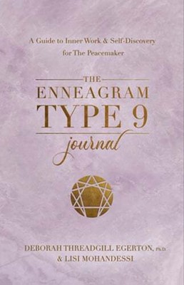 The Enneagram Type 9 Journal: A Guide to Inner Work & Self-Discovery for The