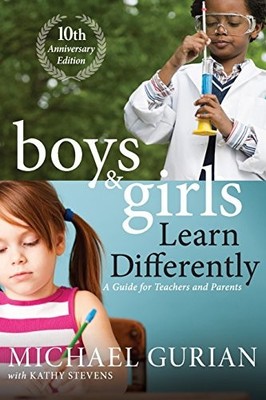 Boys and Girls Learn Differently! A Guide for Teachers and Parents by Michael G