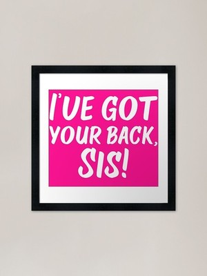 Got Your Back, Sis! | Siblings | Qu Framed Wall Art Poster Canvas Print Picture