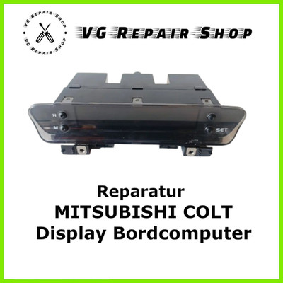 Reparatur MITSUBISHI COLT Bordcomputer Radio DISPLAY LCD CID MR587777