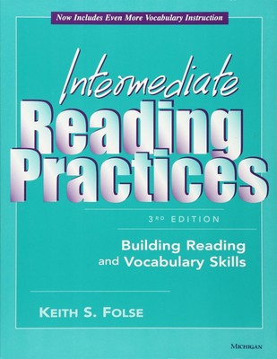 Intermediate Reading Practices, 3rd Edition: Building Reading and Vocabulary Sk,