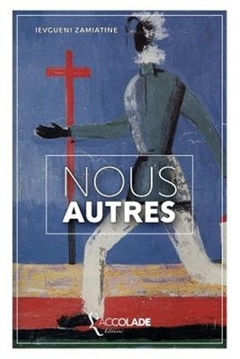 Nous Autres: Bilingue Russe/Francais (+ Audio Integre) by Zamiatine, Ievgueni...