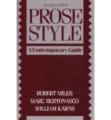 PROSE STYLE FOR THE MODERN WRITER (PRENTICE-HALL SERIES IN By Robert Miles