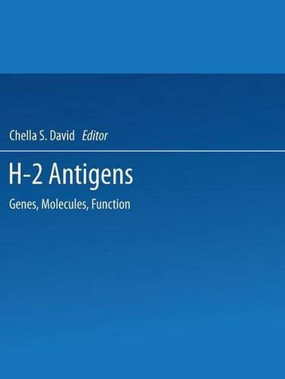 H2 Antigens Genes, Molecules, Function by C. David (English) Paperback Book 9781475707663 eBay