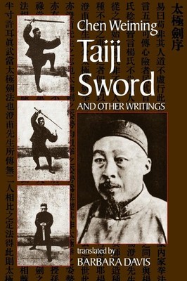 Taiji Sword and Other Writings by Chen Wei-Ming (English) Paperback Book