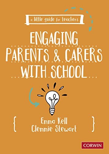 A Little Guide for Teachers: Engaging Parents and Carers with School By Kell, E - Image 9