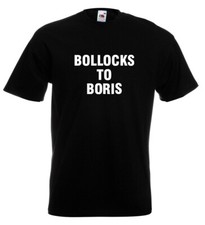 Boris Johnson T Shirt Bollocks To Boris