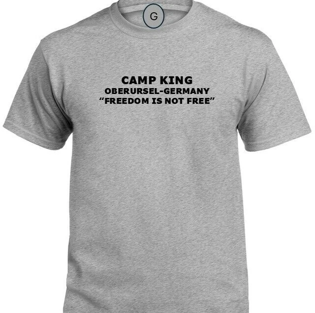 CAMP KING* OBERURSEL-GERMANY* FREEDOM* INDIVIDUAL BASE PT SHIRT