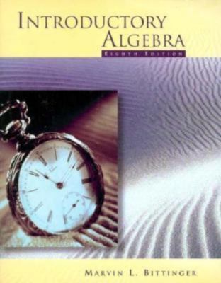 Introductory Algebra (8th Edition) by Marvin L. Bittinger