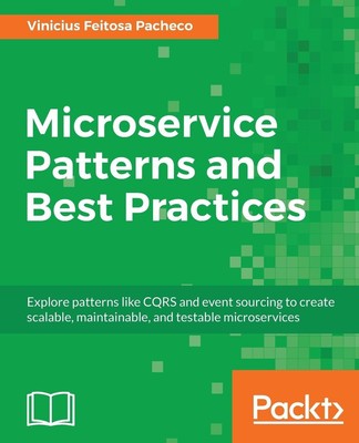 Microservice Patterns and Best Practices | Vinicius Feitosa Pacheco | Buch