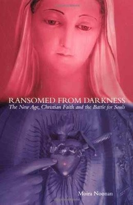 Ransomed From Darkness: The New - Paperback, by Noonan Moira; John - Very Good