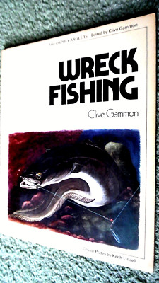 OSPREY ANGLERS: WRECK FISHING / Clive Gammon (1975)