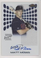 2004 Topps Finest Matt Moses #115 Auto 2u3