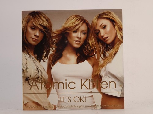 ATOMIC KITTEN IT'S OK! (J47) 3 Track CD Single including Picture Sleeve ...