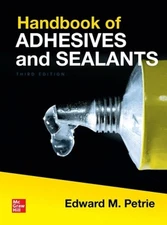Handbook of Adhesives and Sealants, Third Edition by Edward Petrie (English) Har