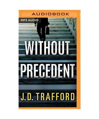 Without Precedent, J. D. Trafford